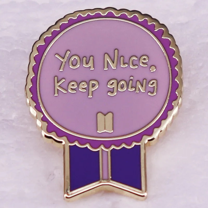 BTS You Nice Keep Going Enamel Pins  Badge